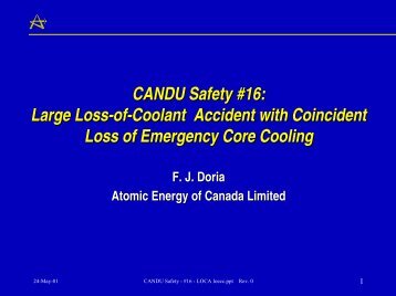 CANDU Safety #16: Large Loss-of-Coolant Accident with ... - Canteach