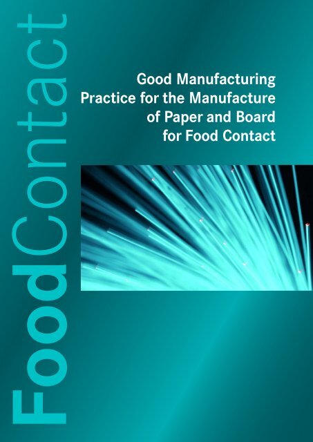 Good Manufacturing Practice for the Manufacture of Paper - CEPI ...