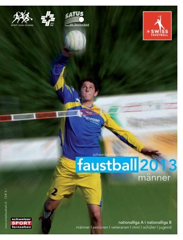 Meisterschaftsprogramm 2013 - Swiss Faustball
