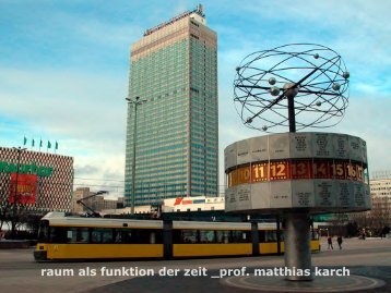 raum als funktion der zeit _prof. matthias karch