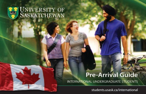 Pre-Arrival Guide - Students - University of Saskatchewan