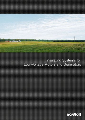 Insulating Systems for Low-Voltage Motors and Generators - Von Roll