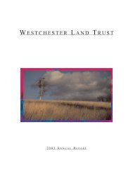 annual report layout.qxd - Westchester Land Trust
