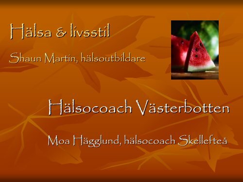 Hälsocoachprojektet för att förbättra den fysiska hälsan hos psykiskt ...