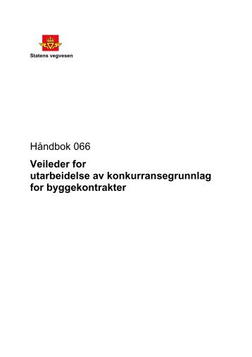 HÃ¥ndbok 066 Veileder for utarbeidelse av ... - Statens vegvesen