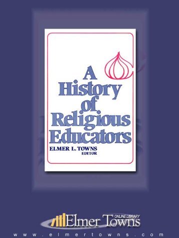 A History of Religious Education - Elmer Towns