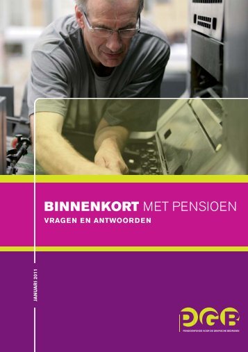 20098w11 Binnenkort Pensioen (mei 2011)_Binnenkort met ... - PGB