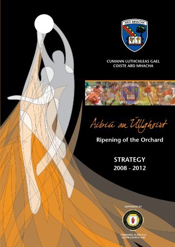 Armagh County Board Strategic Plan, 2008-2012 (pdf) - Croke Park