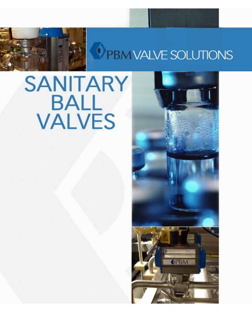 PBM Sanitary Ball Valves - Tri-Canada