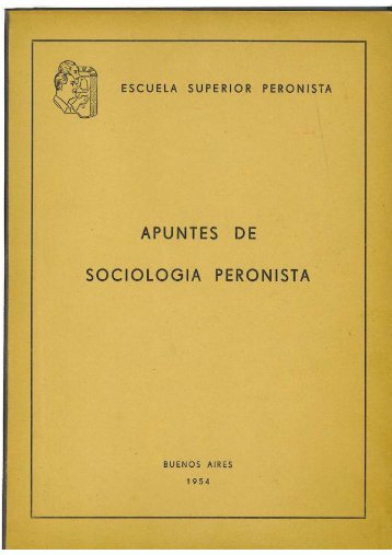 (PDF) Escuela Superior Peronista - Apuntes de Sociologia Peronista