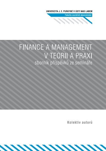 Finance a management v teorii a praxi - pokrok - UJEP