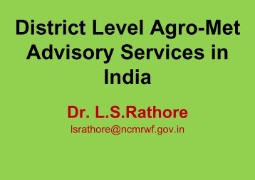 Dr. L.S.Rathore - The World AgroMeteorological Information Service