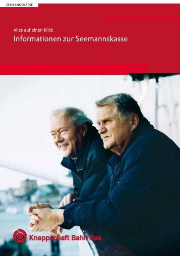 Informationen zur Seemannskasse (PDF - Knappschaft-Bahn-See