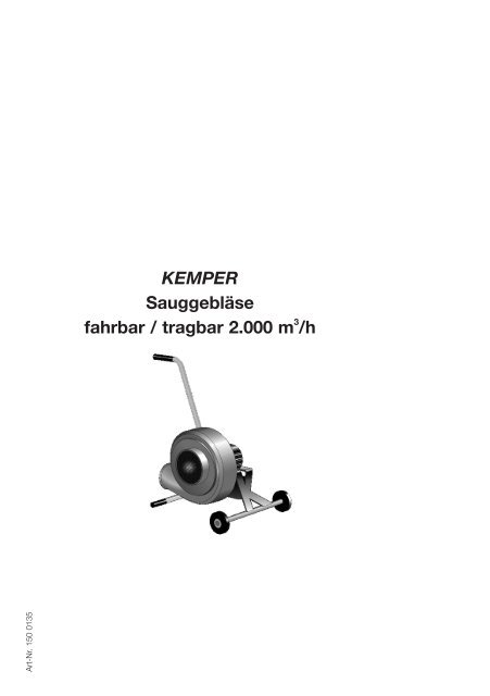 KEMPER Sauggebläse fahrbar / tragbar 2.000 m3/h
