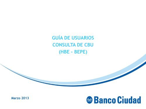 Guia del Usuario - Consulta de CBU - Banco Ciudad