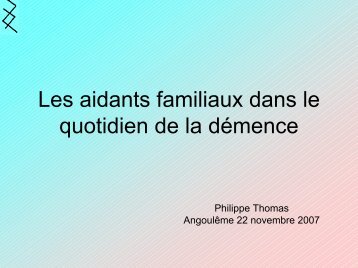 Les aidants familiaux dans le quotidien de la dÃ©mence