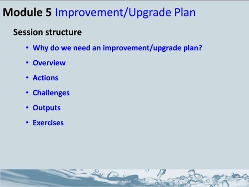 Develop, implement and maintain an improvement / upgrade plan