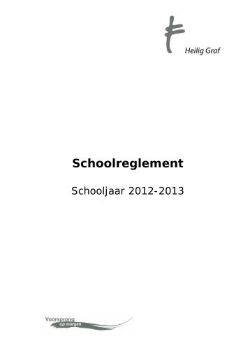 schoolreglement 2012-2013 - Heilig Graf