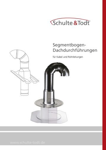 Segmentbogen - DachdurchfÃ¼hrungen von Schulte & Todt