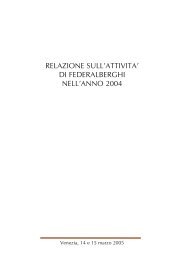 RELAZIONE SULL'ATTIVITA' DI FEDERALBERGHI NELL'ANNO 2004