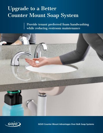 Upgrade to a Better Counter Mount Soap System - GOJO Industries ...