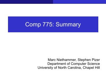 Comp 775: Summary - UNC Computer Science