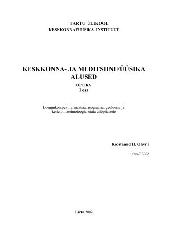KESKKONNA- JA MEDITSIINIFÜÜSIKA ALUSED - Tartu Ülikool