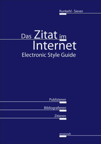 Das Zitat im Internet. Ein Electronic Style Guide ... - Mediensprache.net