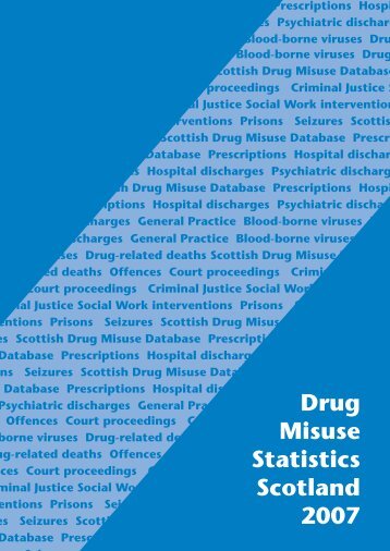 Drug Misuse Statistics Scotland 2007 - Drug Misuse Information ...