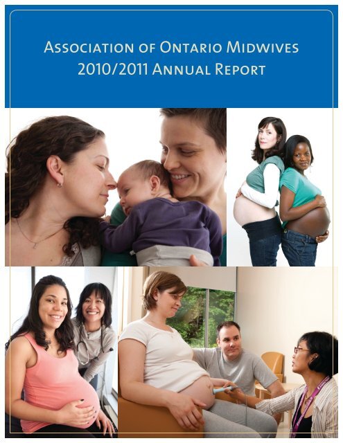 Association of Ontario Midwives 2010/2011 Annual Report