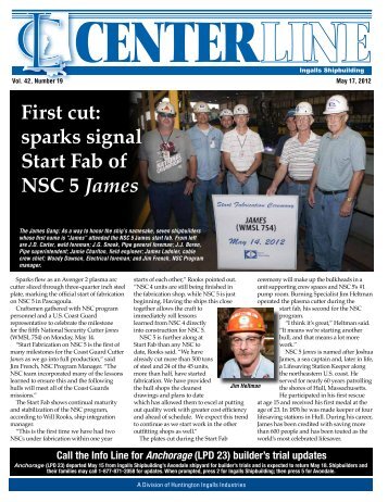 First cut: sparks signal Start Fab of NSC 5 James - Ingalls ...