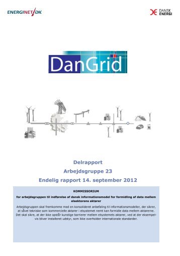 DanGrid Delrapport: Arbejdsgruppe 23 - Dansk Energi