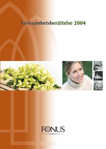 Verksamhetsberättelse 2004 Verksamhetsberättelse 2004 ... - Fonus