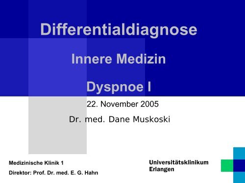 Differentialdiagnose Innere Medizin Dyspnoe I - Medizinische Klinik 1
