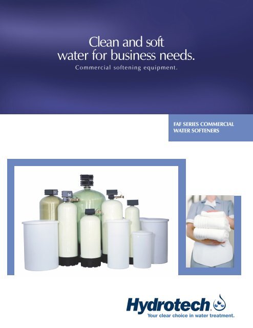 Clean and soft water for business needs. - Hydrotech