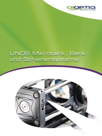 LINOS Mikrobank, Bank- und Schienensysteme - Qioptiq