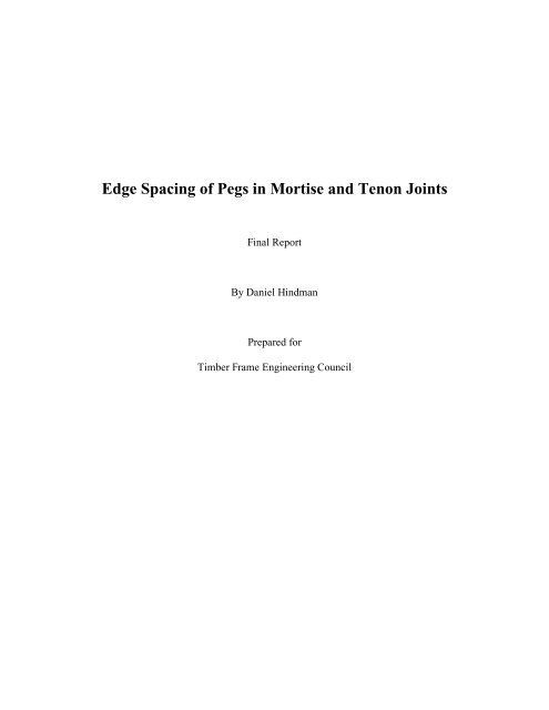 Edge Spacing of Pegs in Mortise and Tenon Joints - Timber Frame ...
