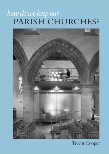 PARISH CHURCHES? how do we keep our - Ecclesiological Society