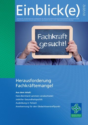 Einblicke 1-2012 - Misericordia GmbH KrankenhaustrÃ¤gergesellschaft