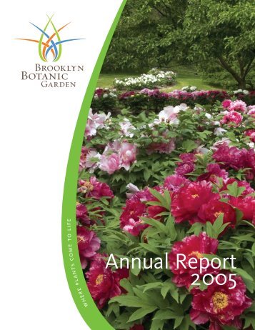 Annual Report 2005 - Brooklyn Botanic Garden