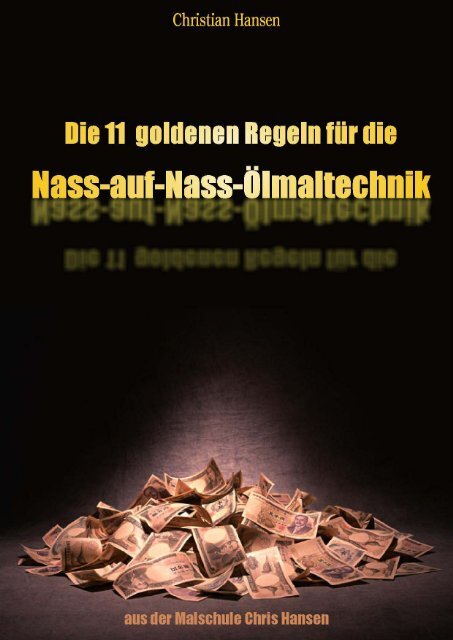 Die 11 goldenen Regeln für die Nass-auf-Nass Ölmaltechnik