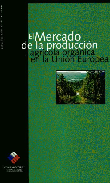 El mercado de la producciÃ³n agrÃ­cola orgÃ¡nica en la UniÃ³n Europea