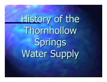 History of Thornhollow Springs Water Supply - City of Pendleton