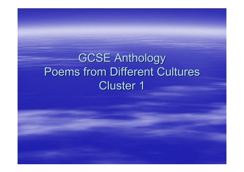 GCSE Anthology Poems from Different Cultures Cluster 1