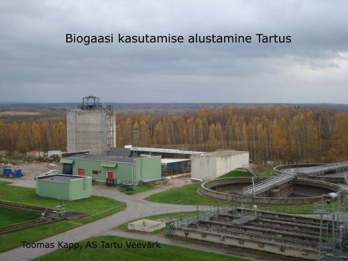 Biogaasi kasutamise alustamine Tartus - Rohevik
