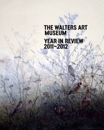 2012 Annual Report - The Walters Art Museum