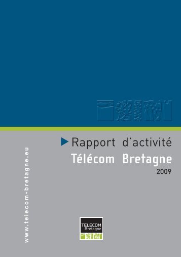 Le rapport d'activitÃ© 2009 (pdf) - TÃ©lÃ©com Bretagne