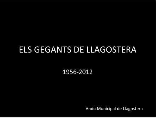 ELS GEGANTS DE LLAGOSTERA - Arxiu Municipal de Llagostera