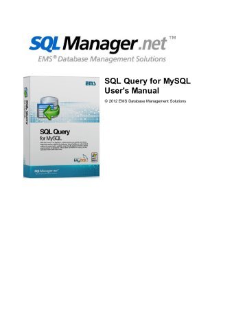 SQL Query for MySQL - User's Manual - EMS Manager