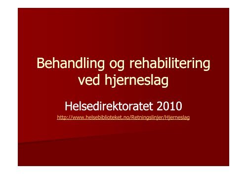 Microsoft PowerPoint - Hjerneslag_HFokt2010 - Helse FÃ¸rde